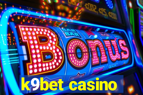 k9bet casino